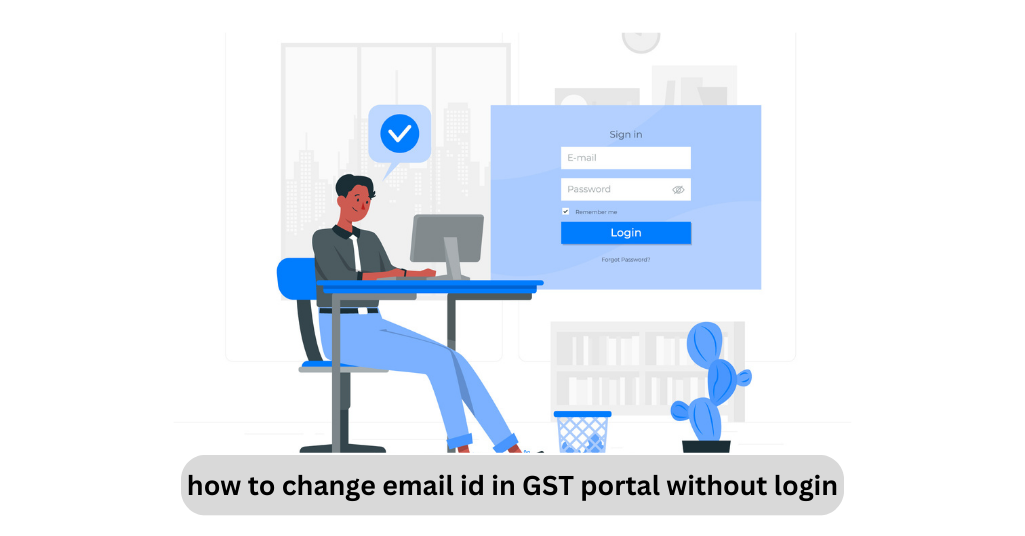 changing email id in gst portal
